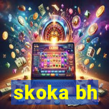 skoka bh